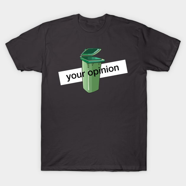 Opinion T-Shirt by SimoMetal